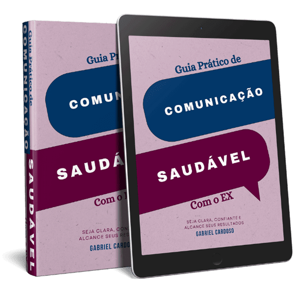 Guia Prático de Comunicação Saudável com o Ex